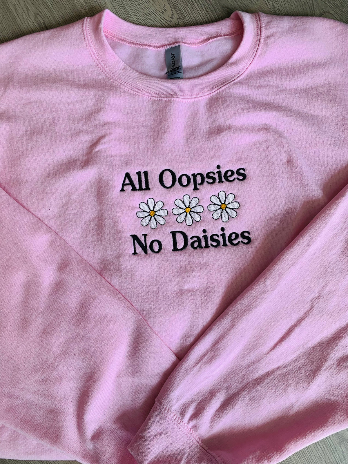 All Oopsies No Daisies Embroidered Sweatshirt-243 Custom-Peachy Keen Boutique-Peachy Keen Boutique, Women's Fashion Boutique, Located in Cape Girardeau and Dexter, MO