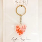 You Are Enough Acrylic Keychain