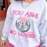 You Are So Loved Disco Sweatshirt-Tops - Sweatshirts-Peachy Keen Boutique-Peachy Keen Boutique, Women's Fashion Boutique, Located in Cape Girardeau and Dexter, MO