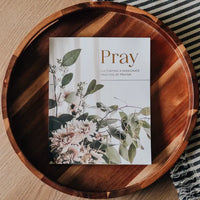 Pray | Cultivating a Passionate Practice of Prayer-devotionals-The Daily Grace Co.-Peachy Keen Boutique, Women's Fashion Boutique, Located in Cape Girardeau and Dexter, MO